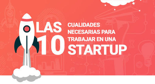 10 cualidades para trabajar en una startup