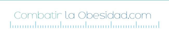 Nace Combatirlaobesidad.com, el portal especializado en temas de obesidad y su tratamiento