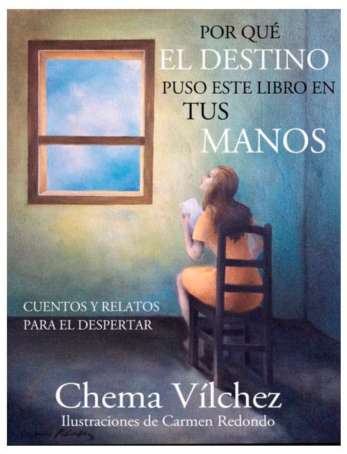 El polifacético Chema Vílchez nos regala un llibro de relatos para reflexionar