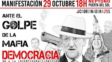 Cartel de la Coordinadora 25-S para convocar la manifestación contra la investidura de Rajoy