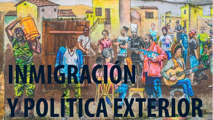 Inmigración y Política Exterior