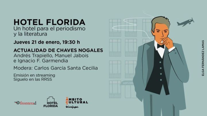 El Corte Inglés cerrará su III edición de 'Hotel Florida' con un homenaje al periodista Chaves Nogales