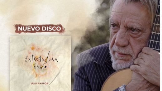 El gran Luis Pastor tiene nuevo disco, 'Extremadura fado', y lo presenta en la sala Galileo Galilei el día 14
