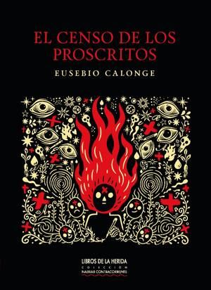 Reseña del libro 'Él censo de los proscritos', de Eusebio Calonge: la belleza, la hondura y el arte escondidos