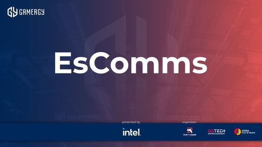 EsComms: conferencias sobre comunicación en Esports en GAMERGY by Intel