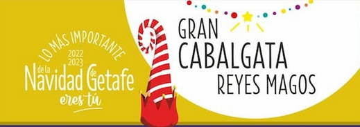 La Cabalgata de Reyes de Getafe en 2023 comenzará a las 18:30