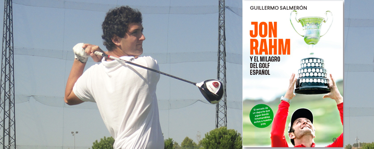 'Jon Rahm y el milagro del golf español'