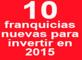 10 nuevas franquicias para invertir con éxito en 2015