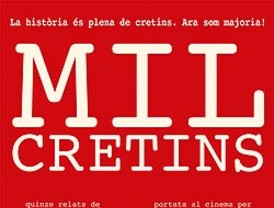 'Mil cretinos', la última de Ventura Pons llega a los cines