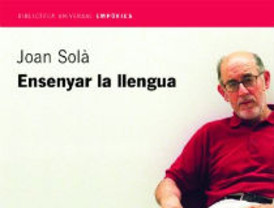'Ensenyar la llengua', por Joan Solà