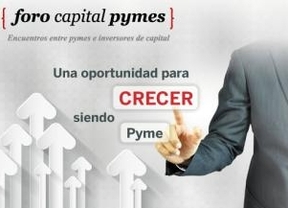 'Foro Capital Pymes' para la financiación del crecimiento de las pymes