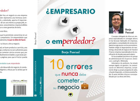 ¿Empresario o 'Emperdedor'?: 10 errores que nunca debe cometer en su negocio