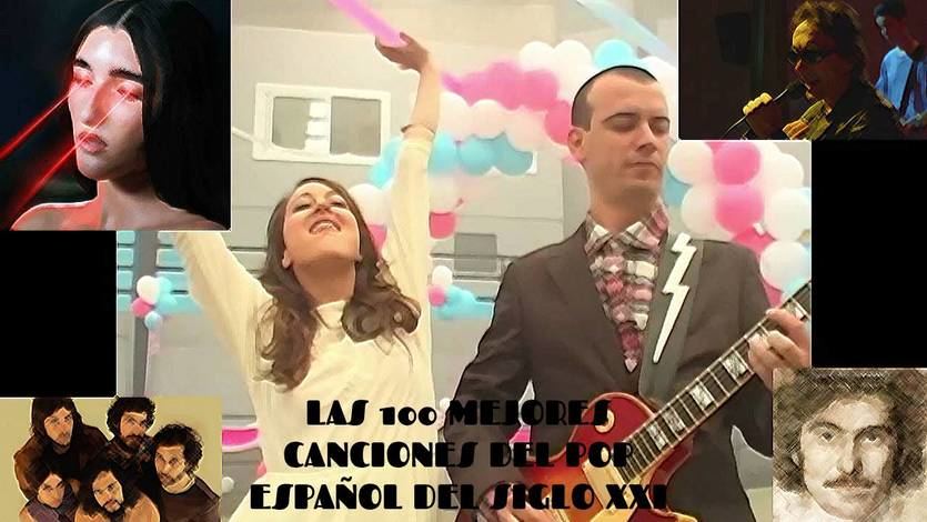 Las 100 mejores canciones del pop español del Siglo XXI