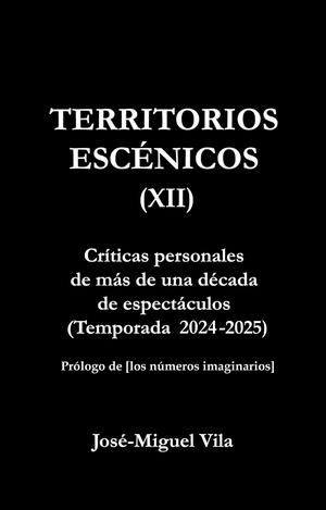 Suman y siguen los 'Territorios escénicos' de José-Miguel Vila