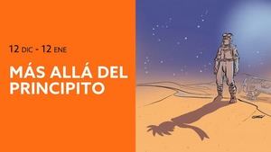 Crítica de la obra 'Más allá del Principito': adultos inmensamente estúpidos